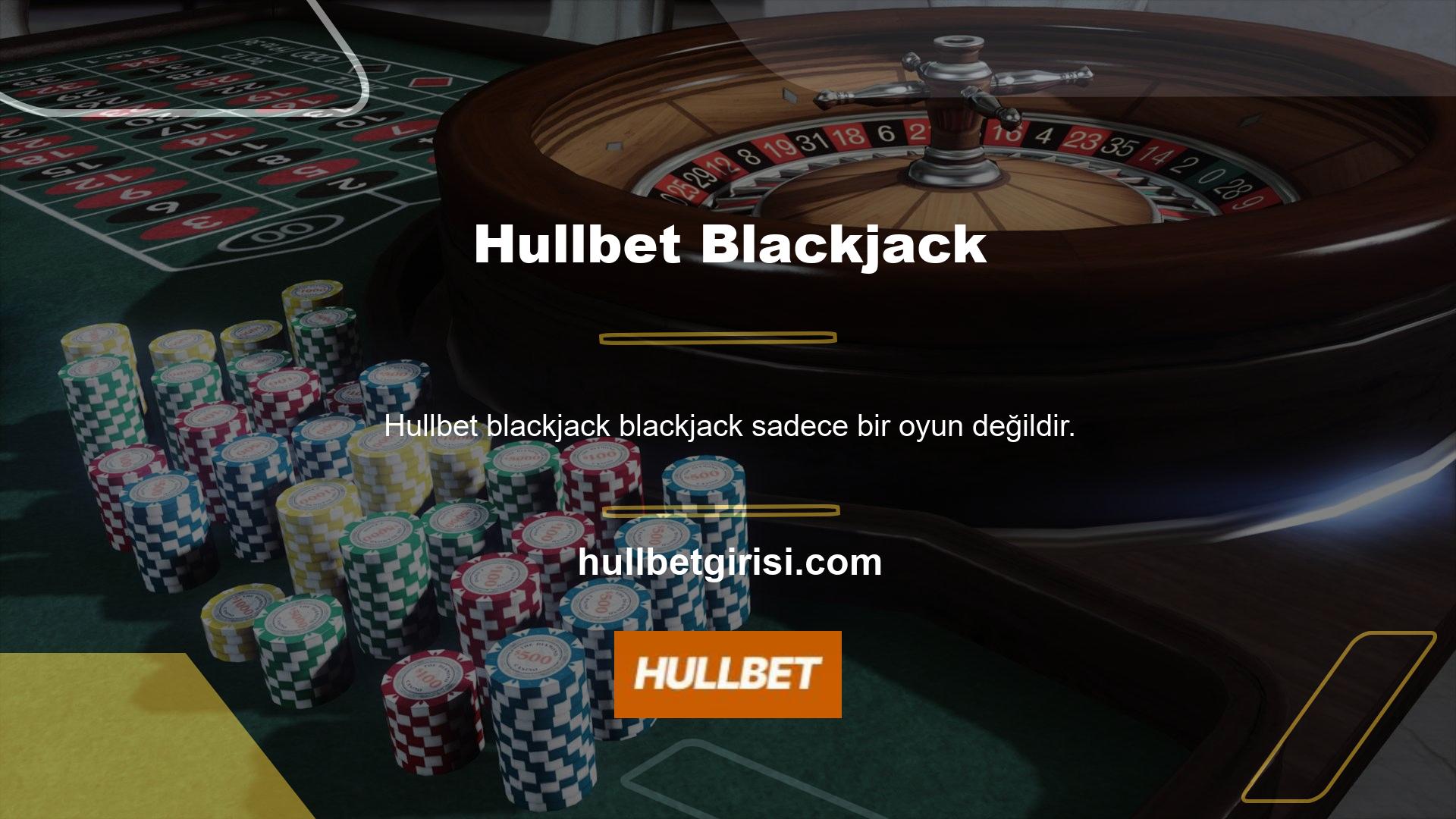 Hullbet oyun sitesi çok çeşitli blackjack oyunları sunmaktadır